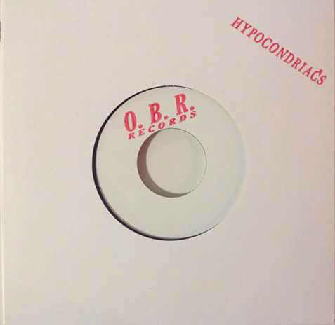 [ OBR-001 ] The Hypocondriacs [ Sufferers Song / Unknown (Whala Why?) ]