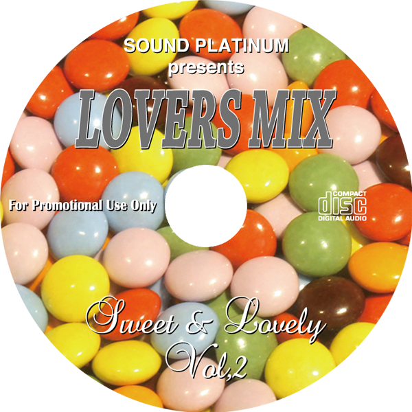 [ SPLM-02 ] LOVERS MIX Vol.2 - Sweet&Lovely -  Mixed by Sound Platinum