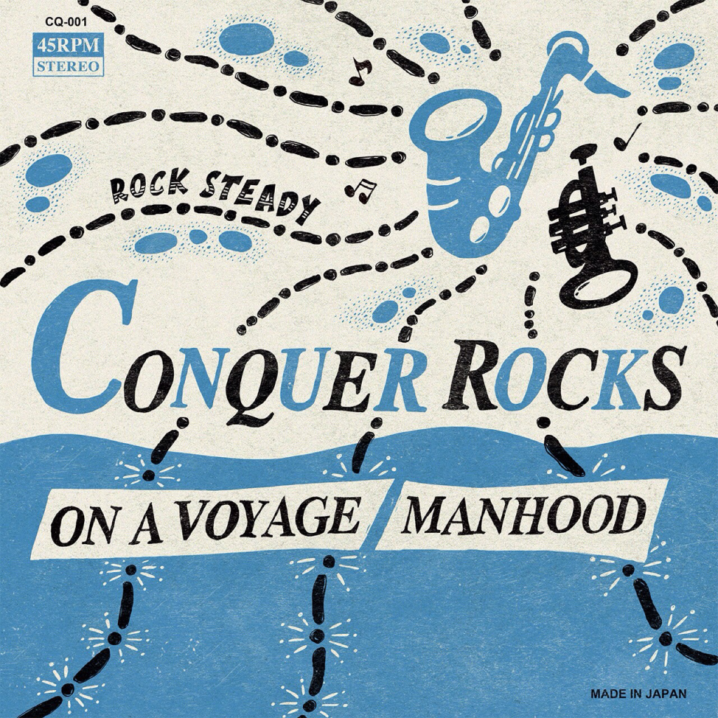 Conquer Rocks [ On A Voyage / Manhood ] (CQ001)