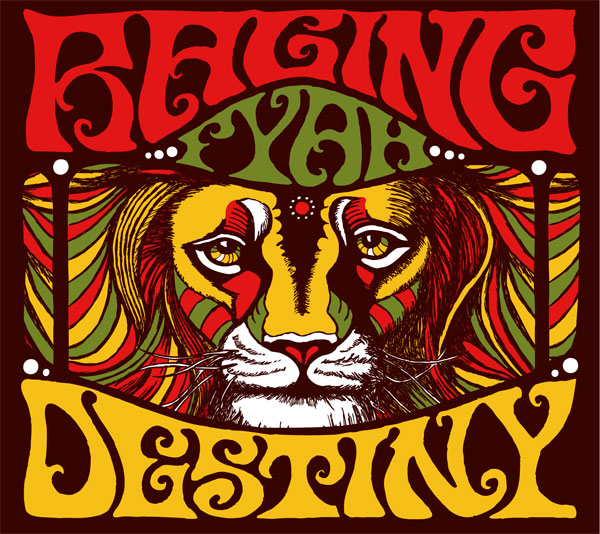 Raging Fyah [ Destiny ] (CSM-005)